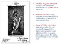 Frederic Auguste Bartholdi sculpted the statue and obtained a U.S. patent for...