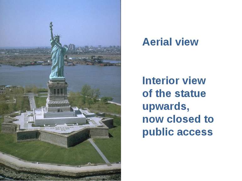 Aerial view Interior view of the statue upwards, now closed to public access