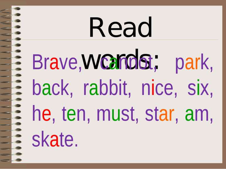 Read words: Brave, cannot, park, back, rabbit, nice, six, he, ten, must, star...