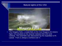 Natural sights of the USA The Niagara Falls – a waterfalls on the river Niaga...