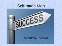 Self-made Men AMERICAN DREAM