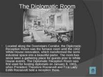 The Diplomatic Room Located along the Downstairs Corridor, the Diplomatic Rec...