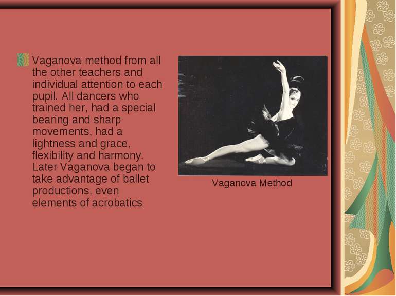Vaganova method from all the other teachers and individual attention to each ...