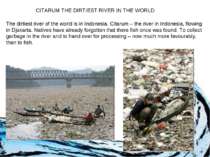 The dirtiest river of the world is in Indonesia. Citarum – the river in Indon...