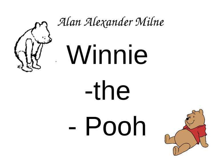 Alan Alexander Milne Winnie -the - Pooh