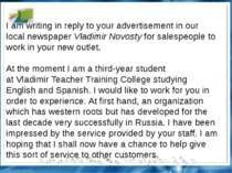 I am writing in reply to your advertisement in our local newspaper Vladimir N...