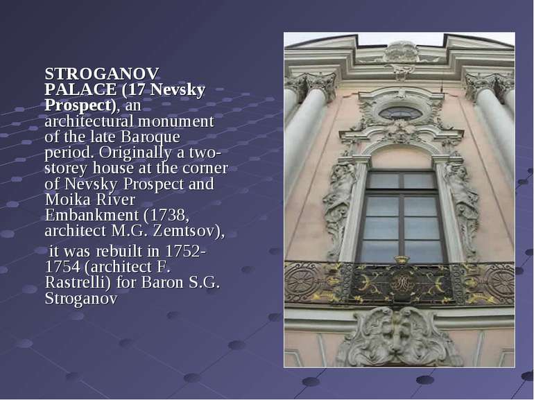 STROGANOV PALACE (17 Nevsky Prospect), an architectural monument of the late ...