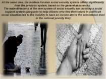 At the same time, the modern Russian social security system differs significa...