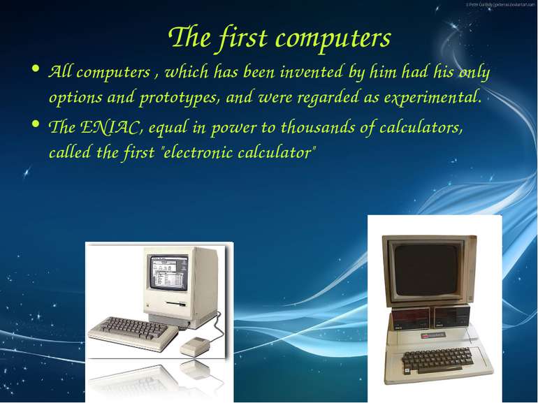 The first computers All computers , which has been invented by him had his on...