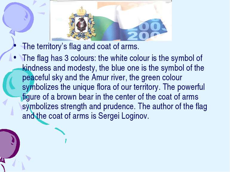 The territory’s flag and coat of arms. The flag has 3 colours: the white colo...