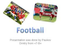 Presentation was done by Paukov Dmitry from «7-B»
