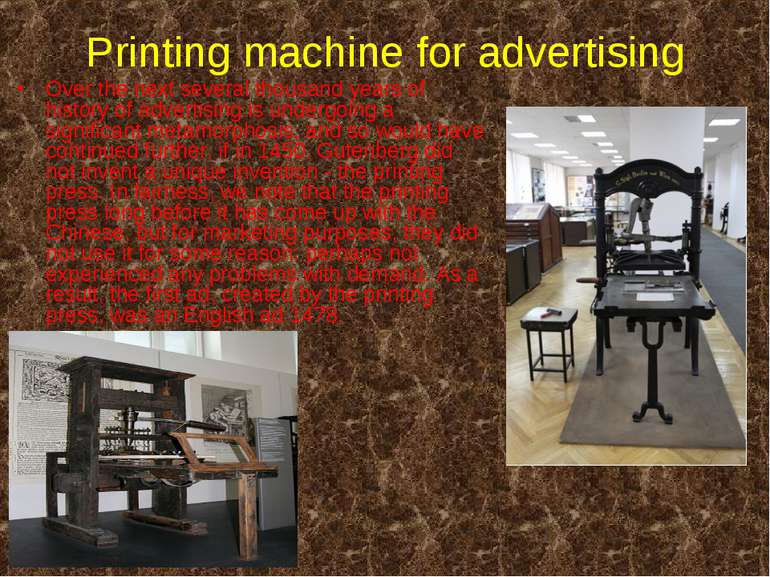 Printing machine for advertising Over the next several thousand years of hist...