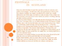 HOLIDAYS AND FESTIVALS IN SCOTLAND Most of us adore holidays because they pro...