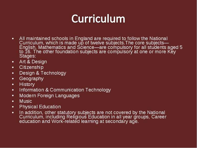 All maintained schools in England are required to follow the National Curricu...