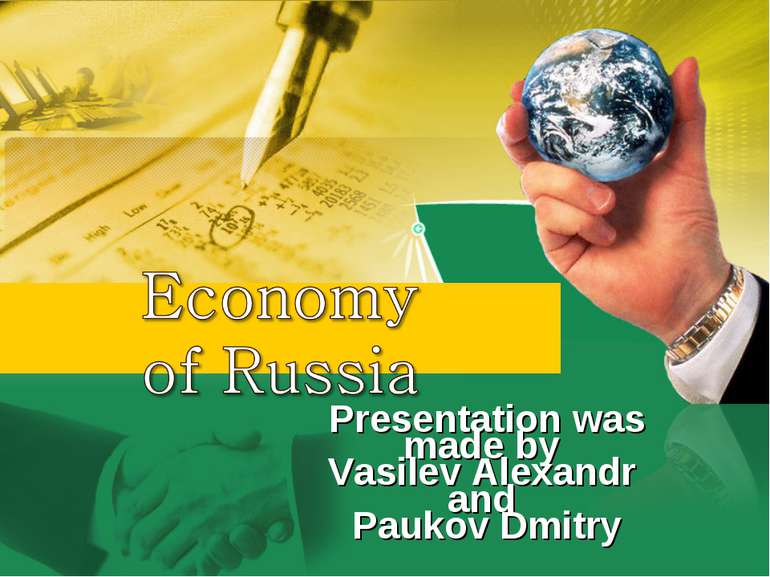 Presentation was made by Vasilev Alexandr and Paukov Dmitry