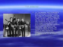 The Beatles As The Beatles, they developed a local following in Liverpool clu...
