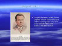 Benjamin Britten Benjamin Britten’s name was so popular that the title of an ...