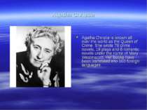 Agatha Christie Agatha Christie is known all over the world as the Queen of C...