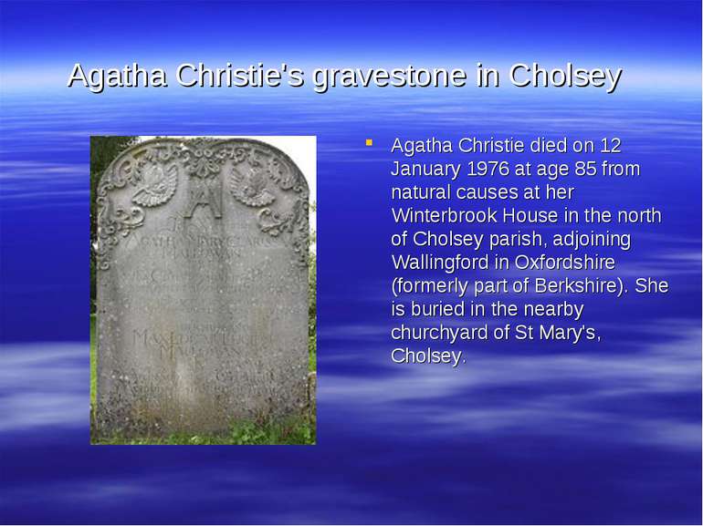Agatha Christie's gravestone in Cholsey Agatha Christie died on 12 January 19...
