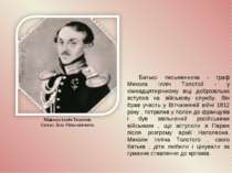Микола Ілліч Толстой, батько Льва Миколайовича Батько письменника - граф Мико...