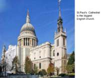 St.Paul’s Cathedral is the biggest English church.