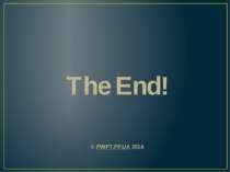 The End! © PWPT.PP.UA 2014