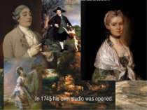 In 1745 his own studio was opened.