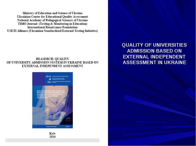 QUALITY OF UNIVERSITIES ADMISSION BASED ON EXTERNAL INDEPENDENT ASSESSMENT IN...