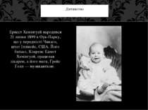 Ернест Хемінгуей народився 21 липня 1899 в Оук-Парку, що у передмісті Чикаго,...
