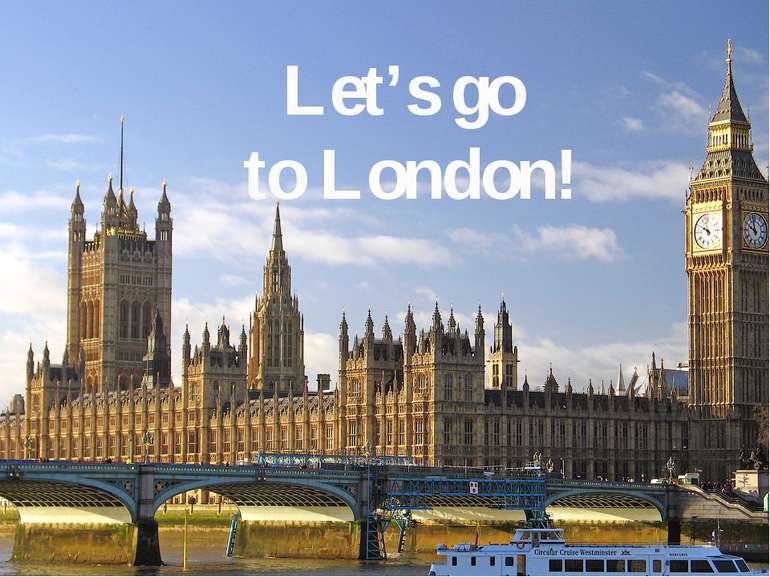 2 Let’s go to London!