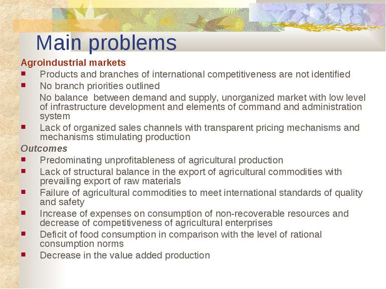 Main problems Agroindustrial markets Products and branches of international c...