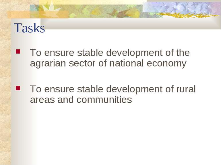 Tasks To ensure stable development of the agrarian sector of national economy...