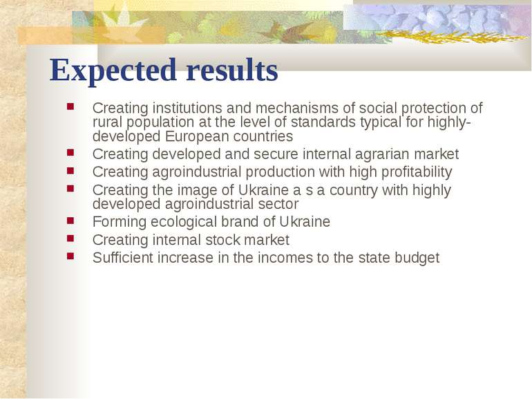 Expected results Creating institutions and mechanisms of social protection of...