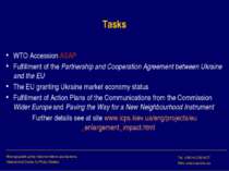 Tasks WTO Accession ASAP Fulfillment of the Partnership and Cooperation Agree...