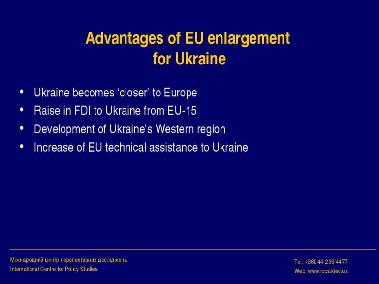 Advantages of EU enlargement for Ukraine Ukraine becomes ‘closer’ to Europe R...