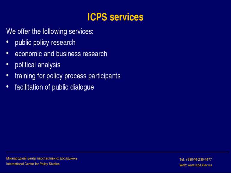 ICPS services We offer the following services: public policy research economi...