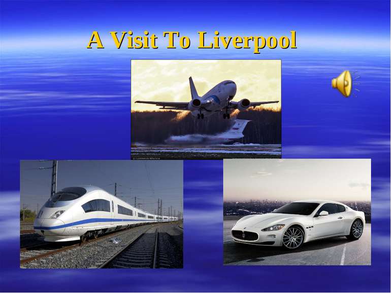 A Visit To Liverpool