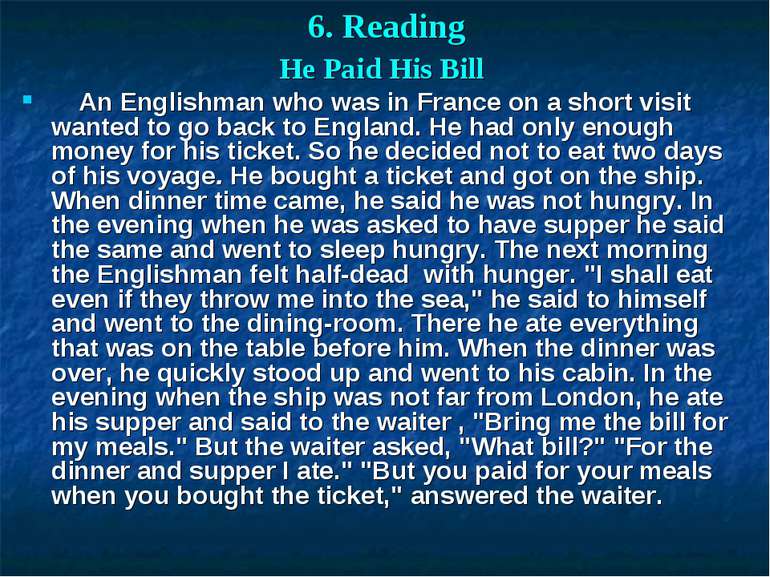 6. Reading He Paid His Bill An Englishman who was in France on a short visit ...