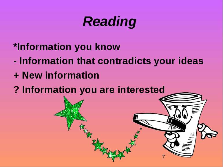 Reading *Information you know - Information that contradicts your ideas + New...