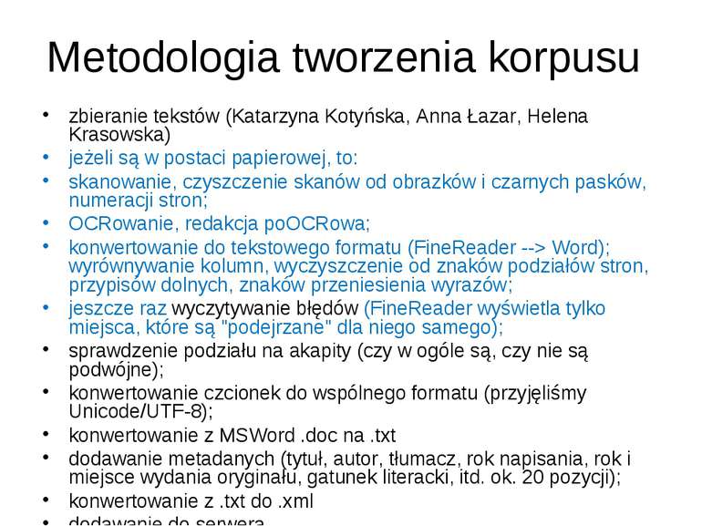 Metodologia tworzenia korpusu zbieranie tekstów (Katarzyna Kotyńska, Anna Łaz...
