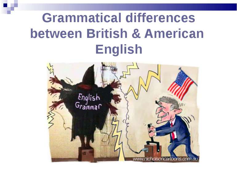 Grammatical differences between British & American English