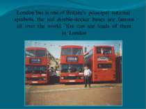 London bus is one of Britain’s principal national symbols, the red double-dec...