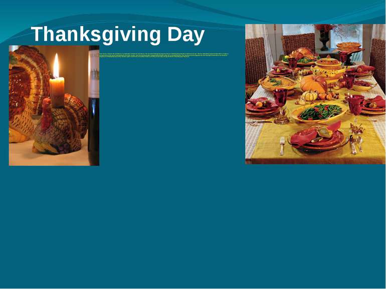 Thanksgiving Day Almost in every culture in the world there is a celebration ...
