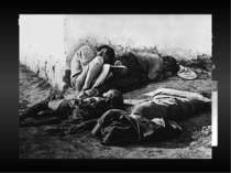 Голод За грудень 1941 року померло 52 881 осіб, за січень 1942 року — 96 751....