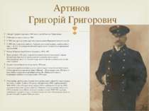 Григорій Артинов народився 1860 року у місті Ніжин на Чернігівщині. У Вінниці...
