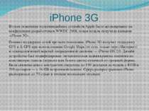 iPhone 3G Второе поколение мультимедийных устройств Apple было анонсировано н...