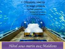 Hôtel sous-marin aux Maldives