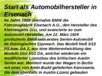 Start als Automobilhersteller in Eisenach Im Jahre 1928 übernahm BMW die Fahr...