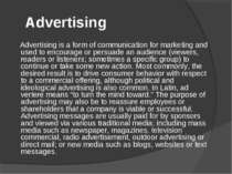 Advertising Advertising is a form of communication for marketing and used to ...