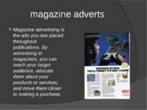 magazine adverts Magazine advertising is the ads you see placed throughout pu...
